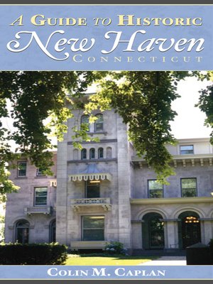 cover image of A Guide to Historic New Haven, Connecticut